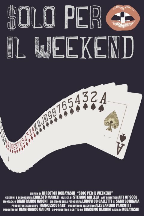 Solo per il weekend