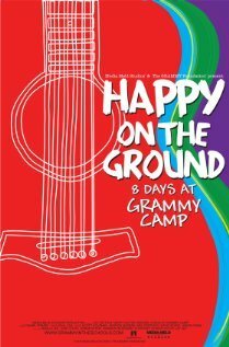 Happy on the Ground: 8 Days at Grammy Camp