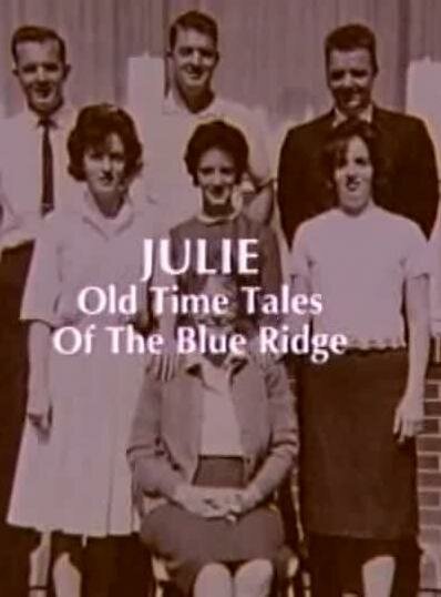 Julie: Old Time Tales of the Blue Ridge