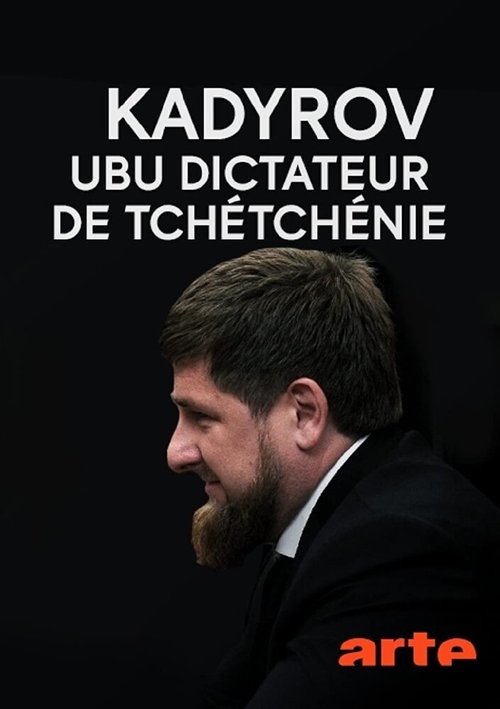 Kadyrov, Ubu dictateur de Tchétchénie