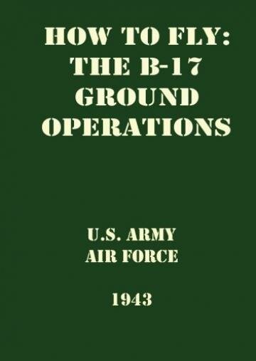 Как летать на Б-17 (Часть 2, Операции в небе)