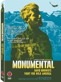 Monumental: David Brower's Fight for Wild America