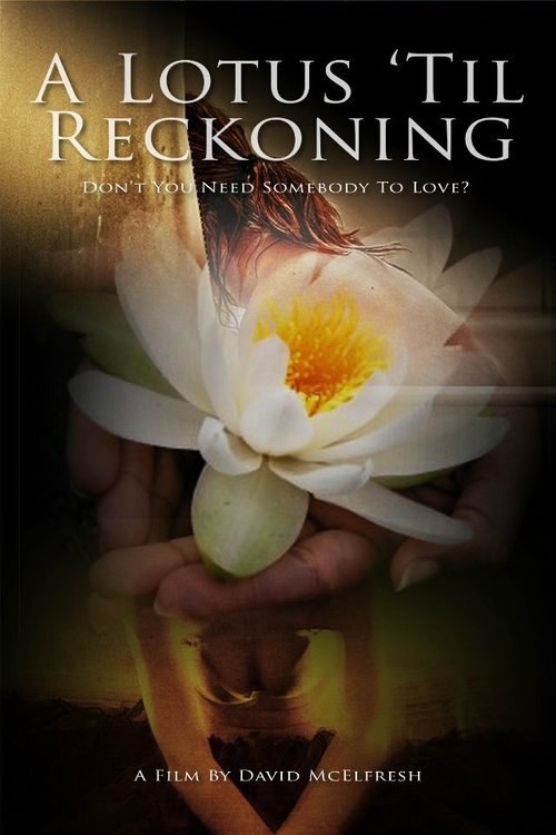 A Lotus 'Til Reckoning