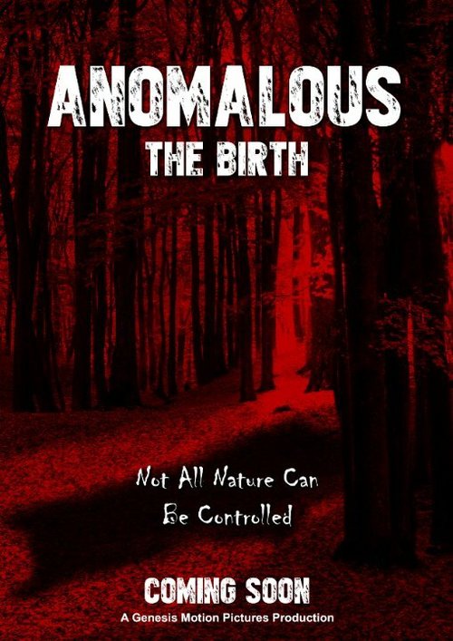 Anomalous: The Birth