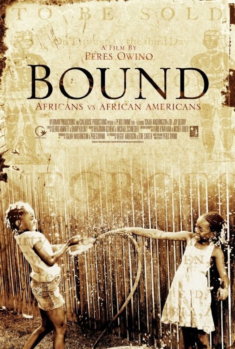 Bound: Africans versus African Americans