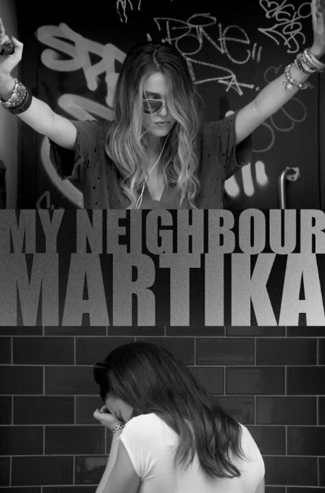 MY NEIGHBOUR MARTiKA