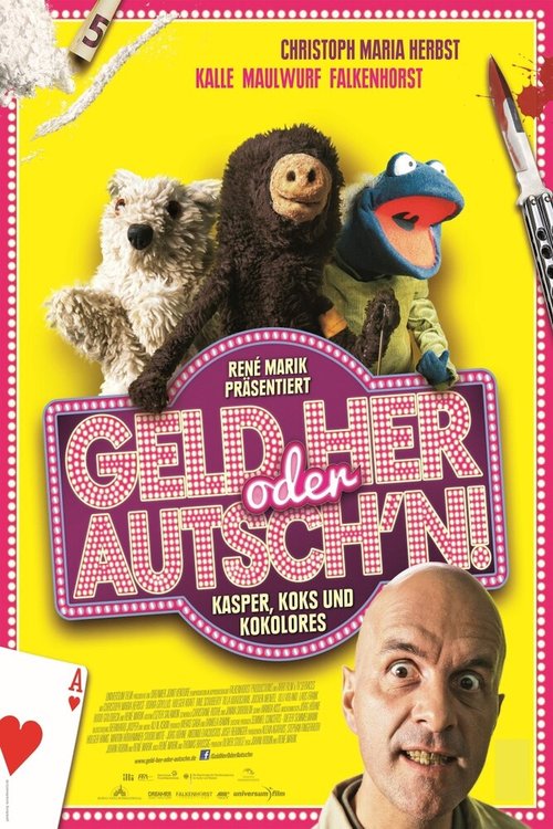 Geld her oder Autsch'n!