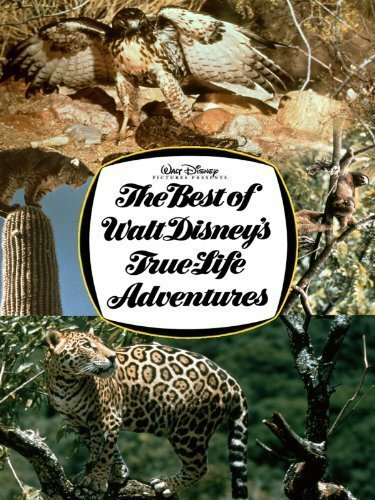 The Best of Walt Disney's True-Life Adventures